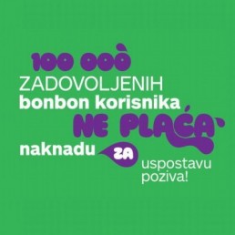 100.000 zadovoljenih bonbon korisnika ne plaća naknadu za uspostavu poziva 